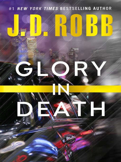 J. D. Robb创作的Glory in Death作品的详细信息 - 需进入等候名单